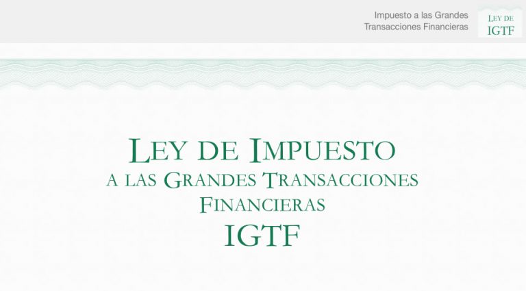 Todo Lo Que Debes Saber De La Ley De Impuesto A Las Grandes Transacciones Financieras Igtf 7612