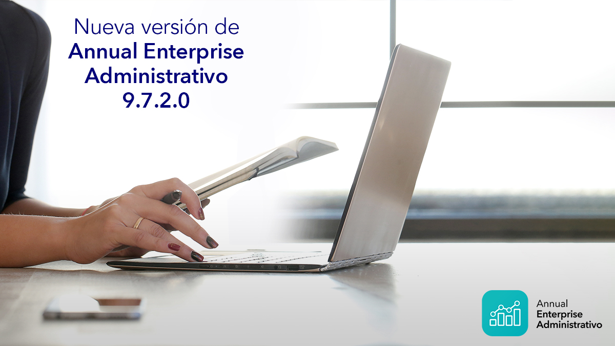 Nueva versión Annual Enterprise Administrativo v. 9.7.2.0