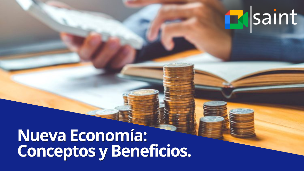 Nueva economía: Conceptos y beneficios