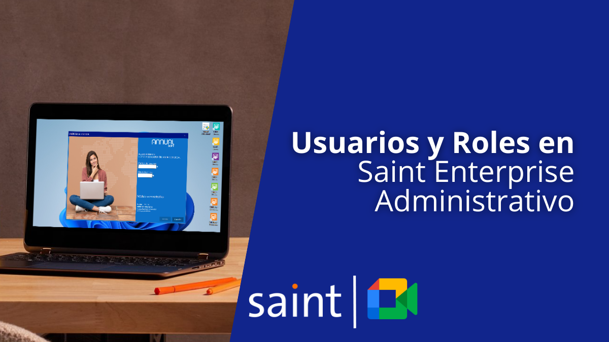 Usuarios y Roles en el Saint Enterprise Administrativo