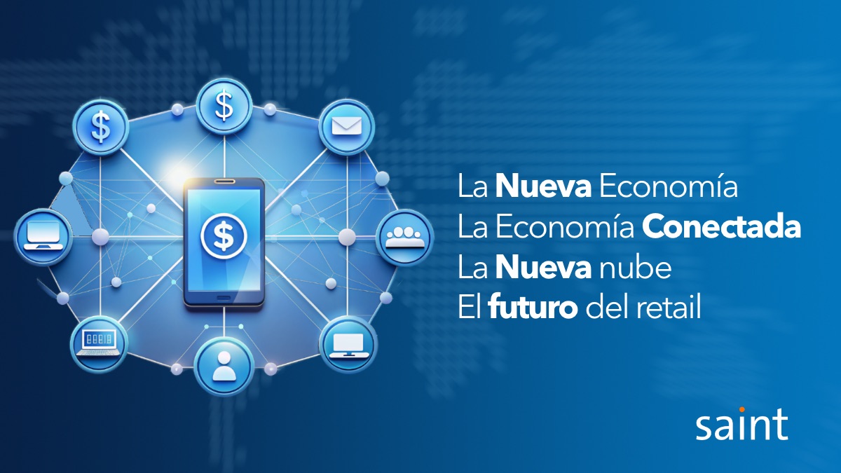 La Nueva Economía, La economía Conectada, La Nueva nube y el futuro del retail