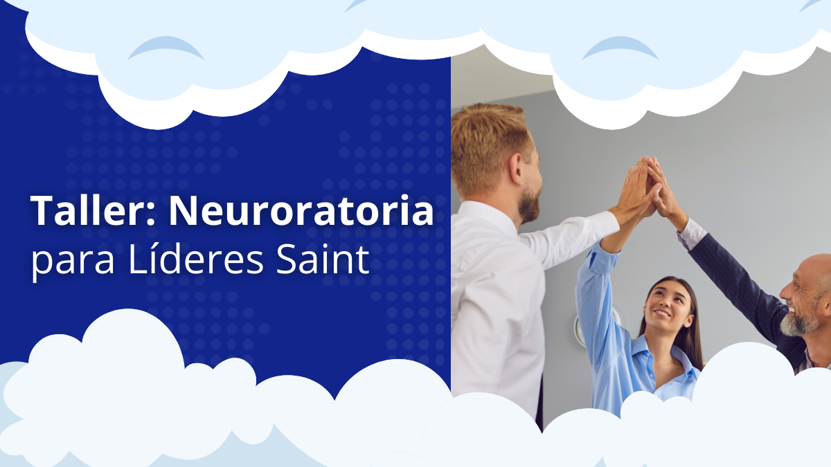 Taller: Neuroratoria para Líderes Saint