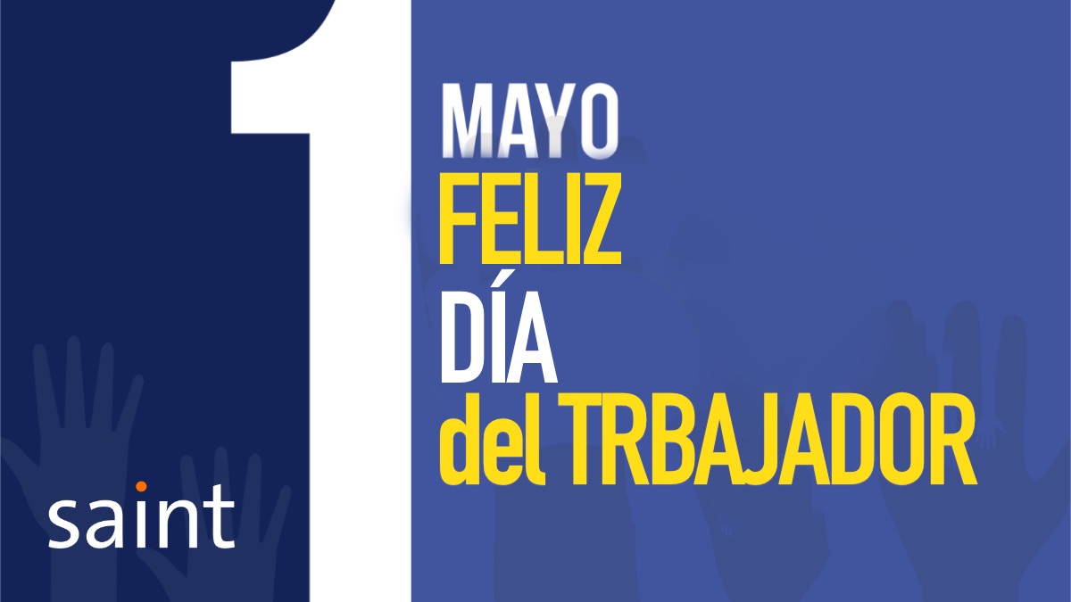 Feliz Día del Trabajador a la Gran Familia Saint